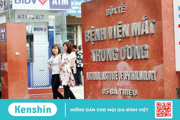 Giới thiệu tổng quan về Bệnh viện Mắt Trung ương 1